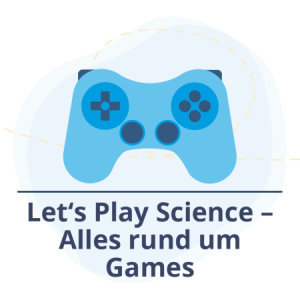 Gruppenlogo von Let’s play Science – Alles rund um Games